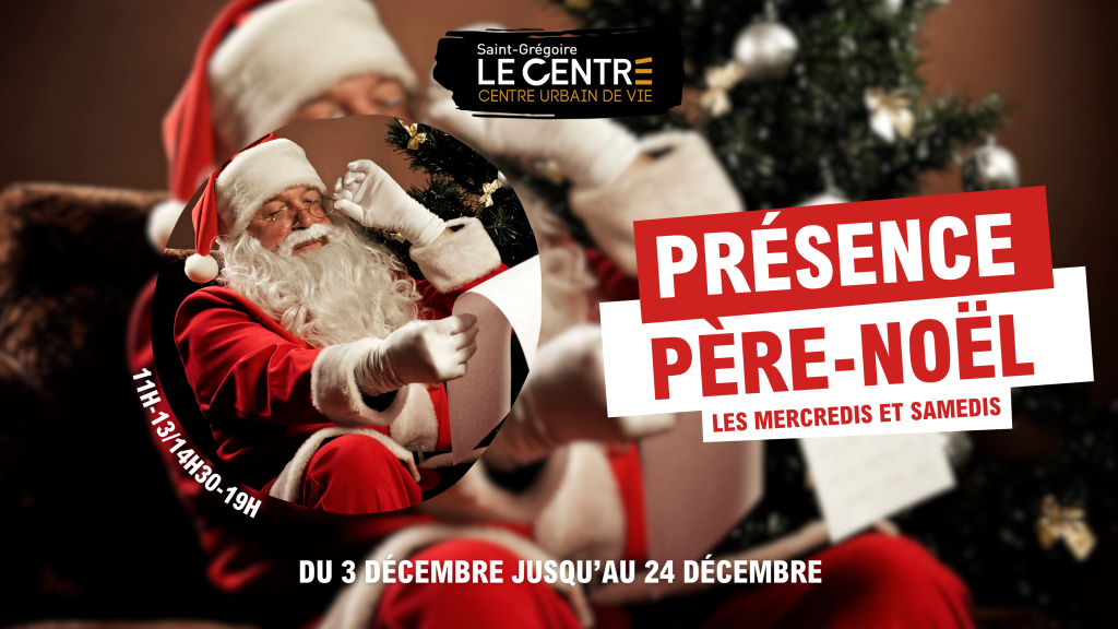 Présence Père Noel Saint Grégoire Le Centre